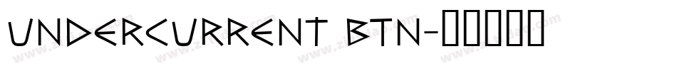 Undercurrent BTN字体转换